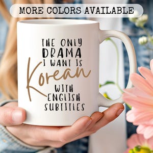 11oz Ceramic Mug, korean drama mug, kdrama mug, kdrama lover, kdrama addict, gift for korean drama fan, korean fan mug, funny kdrama mug