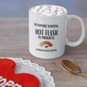 Menopause Alert, Menopause mug gift,funny mug for women, menopause mug, gift for mum, gift for women, best friend mug, hot flash in progress