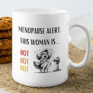 11oz ceramic mug,Menopause Alert,Menopause gift,funny mug for women,menopause mug,gift for mum,gift for women,best friend mug,hot flush gift