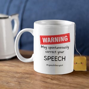 11oz Ceramic Mug,speech therapist,speech therapist gifts,SLP,Speech Language Pathologist,pathologist mug,warning mug,funny therapist mug