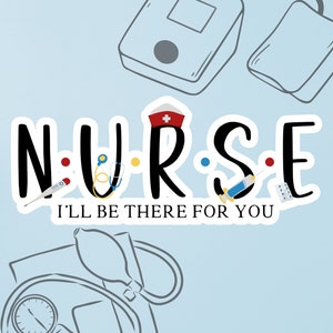 Nurse Sticker, RN Appreciation Gift, Nurse Gift, Laptop Sticker, Nurse