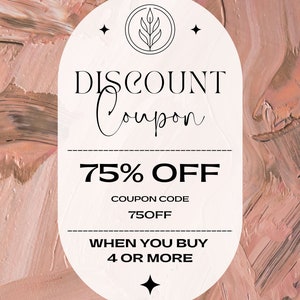 May include: A white oval-shaped discount coupon with a black border and a black leaf design in a circle at the top. The text "DISCOUNT Coupon" is in black at the top of the coupon. The text "75% OFF" is in black and bold at the center of the coupon. The text "COUPON CODE 75OFF" is in black below the discount. The text "WHEN YOU BUY 4 OR MORE" is in black below the coupon code. A black diamond shape is at the bottom of the coupon.