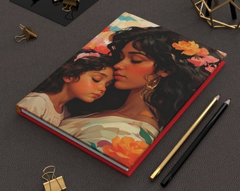 Mother's Day & Birthday Gift: Beautiful Hardcover Journal featuring a gorgeous Mother and Daughter Portrait