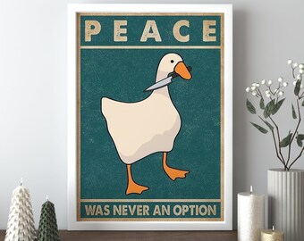 Peace Was Never An Option Goose Leinwand Poster