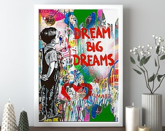 Banksy Dream Big Hochauflösende Leinwand Wandkunst Wohnzimmer Wandkunst, Dream Big Graffiti, Moderne Leinwand Kunst, Dream Graffiti Leinwanddruck