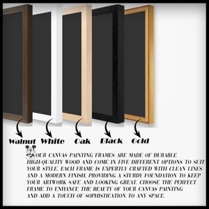 Puede incluir: Cinco marcos de pintura sobre lienzo en diferentes acabados de madera: nogal, blanco, roble, negro y dorado. Nuestros marcos de pintura sobre lienzo est&aacute;n hechos de madera duradera y de alta calidad y vienen en cinco opciones diferentes para adaptarse a tu estilo. Cada marco est&aacute; elaborado con maestr&iacute;a con l&iacute;neas limpias y un acabado moderno, proporcionando una base s&oacute;lida para mantener tus obras de arte seguras y con un aspecto estupendo. Elige el marco perfecto para realzar la belleza de tu pintura sobre lienzo y a&ntilde;adir un toque de sofisticaci&oacute;n a cualquier espacio.