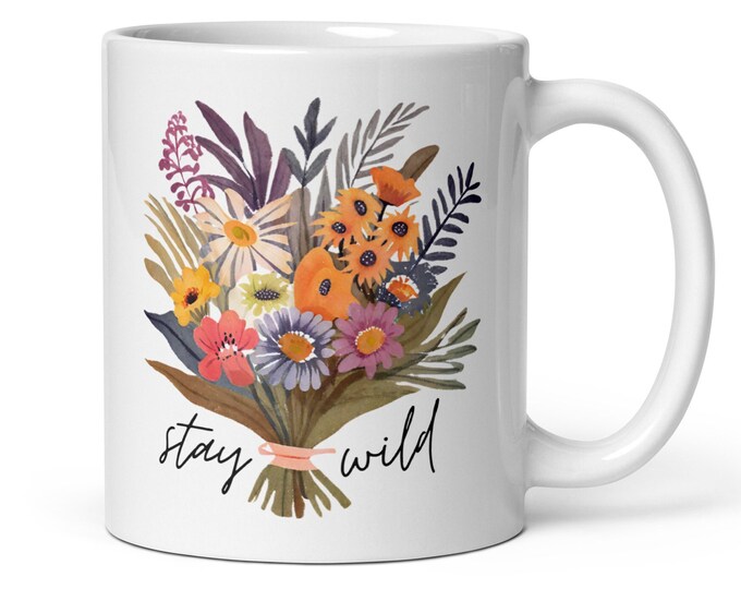 Stay Wild Mug, Wildflower Coffee Mug, Inspirational Nature Lover Tea Cup