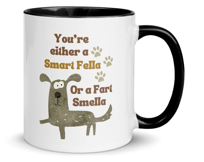 Smart Fella or Fart Smella Mug, Funny Ceramic Coffee Mug With Dog, Weird Meme Coffee Mug with Saying, Gift for Pun Lover
