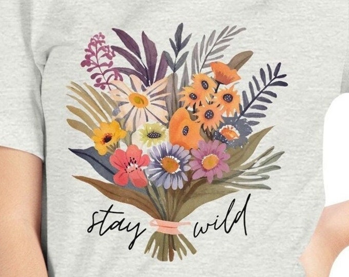 Stay Wild T-Shirt, Wildflower Bouquet Tee, Retro Watercolor Flower Shirt