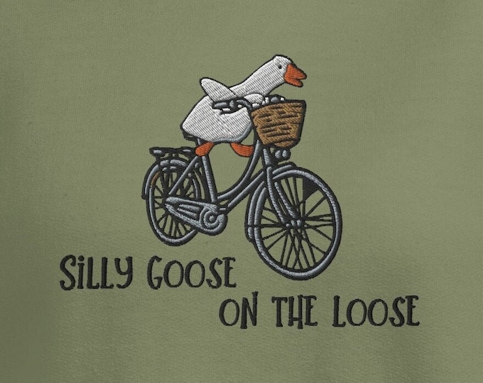 Embroidered Silly Goose on the Loose Sweatshirt, Gift for Goose Lover, Funny Goose Unisex Jumper
