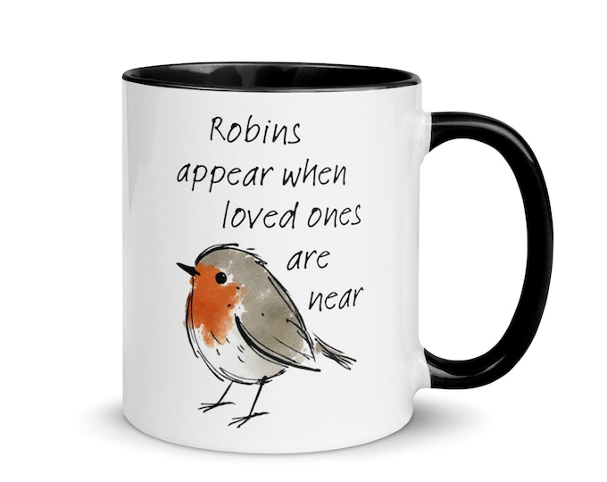 Robins Appear Mug, Adorable Robin Christmas Coffee Cup, Robins Appear When Loved Ones Are Near Gift