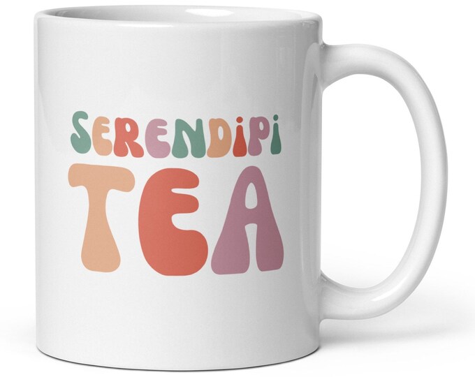 Custom Serendipi-Tea Mug, Tea Lover Gift, Wordplay Mug, Serendipity, Tranquility, Positivity, Spirituality, Relativity, Serenity
