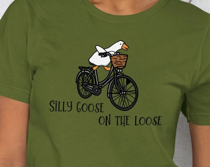 Silly Goose on the Loose T-shirt, Funny Goose Unisex Tee, Gift for Silly Goose Lover
