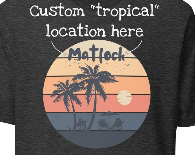 Custom Location Tee, Personalized Summer Shirt, Tropical Sunset Tee, Custom Beach Shirt, Lake Life T-Shirt, Canadian Beach Tee