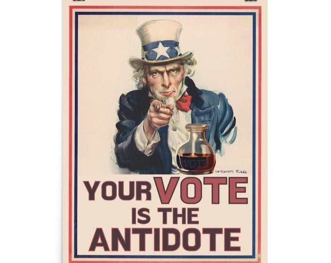 Vote Poster, Your Vote is the Antidote Retro Uncle Sam Print