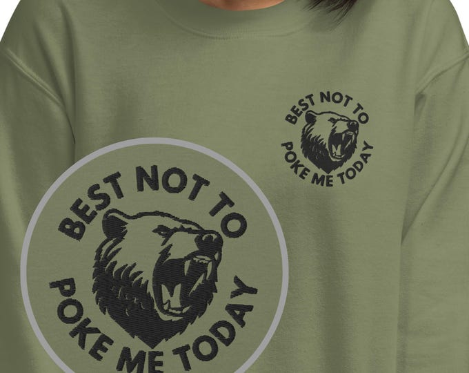 Embroidered Don't Poke The Bear Unisex Sweatshirt, Fun Mama Bear Crewneck Sweater