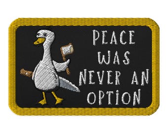 Dumme Gans Patch, Peace was never an Option Bügelbild, Gestickte Gans Mit Messer Applikation