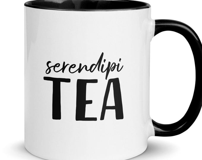 Serendipity Tea Cup, Tea Lover Gift, Cute Tea Quote Mug, Serendipi-Tea Ceramic Mug, Fun Tea Drinker Pun Mug