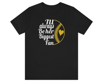 I'll always be her biggest fan Jersey Short Sleeve Tee