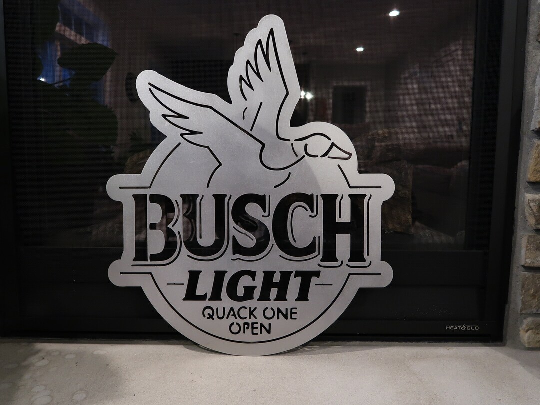 Busch Light Quack One Open Metal Sign Bar Decor Wall Etsy