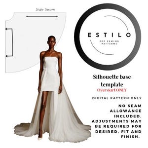 May include: A strapless white overskirt dress with a high-low hemline. The model is wearing the dress. The image includes a sewing pattern diagram and the text "ESTILO PDF SEWING PATTERNS". The text also says "Silhouette base template Overskirt ONLY".