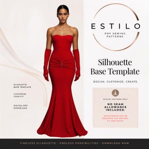 May include: A digital PDF sewing pattern template titled Estilo Silhouette Base Template. The graphic features a strapless red floor-length gown with opera gloves and text stating Digital Pattern Only, No Seam Allowance Included.