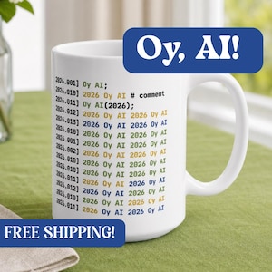 May include: A white ceramic mug featuring a repeating pattern of code-like text lines starting with numbers like 2026.001, followed by the phrase Oy AI in various colours including blue, green, and gold, with a handle on the right side.