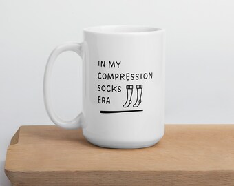 In My Compression Socks Era White Ceramic Coffee Mug