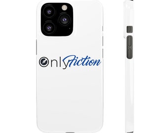 Only Fiction - iPhone Protective Case for Filmmakers, Screenwriters, Authors, and Fiction Fans