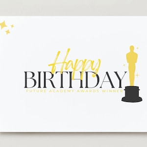 Happy Birthday Future Academy Awards Winner Birthday Card - Screenwriter, Filmmaker, Actor, Actress - Digital Download