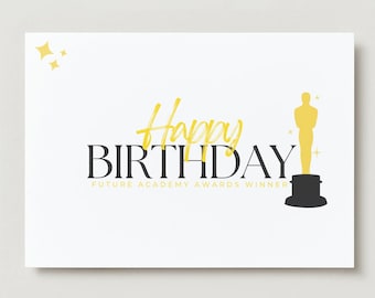 Happy Birthday Future Academy Awards Winner Birthday Card - Screenwriter, Filmmaker, Actor, Actress - Digital Download