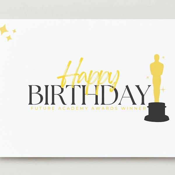 Happy Birthday Future Academy Awards Winner Birthday Card - Screenwriter, Filmmaker, Actor, Actress - Digital Download
