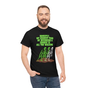 My Biggest Fear Zombie Shirt with Zombies Walking Unisex Heavy Cotton T-Shirt Halloween Shirt Zombie Shirt Womens Mens Gift Halloween Scary