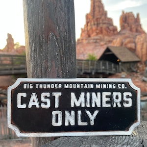 Big Thunder Mining Company Cast Member Sign Disneyland Big Thunder Mountain Railroad
