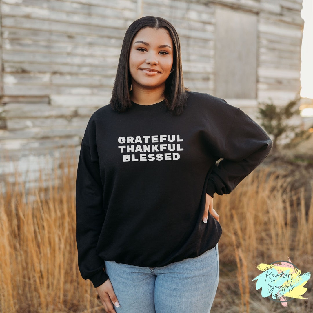 Grateful Thankful Blessed, Thanksgiving Sweater, Gratitude, Fall Comfy ...