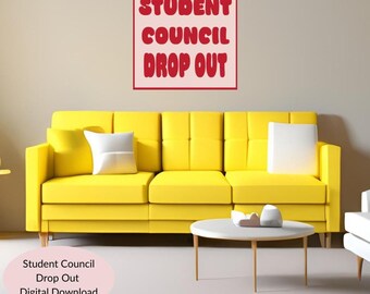 Student Council Drop Out Wall Art: Funny Bubble Letters (Digital Download)