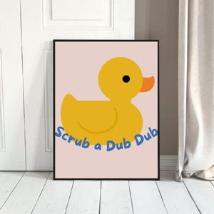 Scrub A Dub Dub Print Rubber Duck Bathroom Wall Art Ducky Bath Time ...