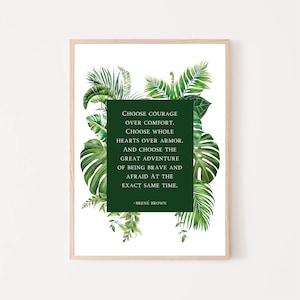Brene Brown Quote Print Choose Courage Over Comfort Wall Art Positive Office Decor Motivational Uplifting Modern Therapy Gift Daring Greatly