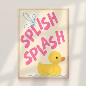 Splish Splash Rubber Duck Bathroom Print Kids Bathtub Decor Sign Children Washroom Wall Art Pink Toddler Havin A Bath Printable Ducky Poster