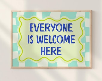 Everyone Is Welcome Here Poster Wall Art Counselor School Psychologist Poster Therapist Therapy Office Decor Mental Health Psychology Print