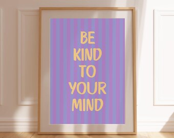 Wees aardig voor je geest poster afdrukbare therapie kantoor decor psychologie kunst print schoolcounselor positieve geestelijke gezondheid bevestiging teken