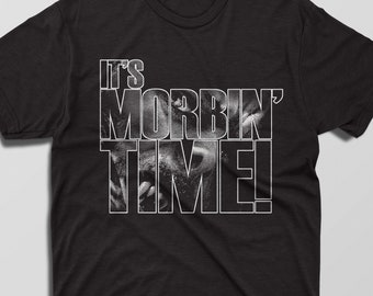 It's Morbin' Time! - Morbius Unisex T-Shirt