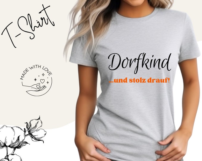 Trendy women's T-shirt village child ...and proud of it! - Funny country life shirt - Perfect gift for village children - Women's short sleeve shirt