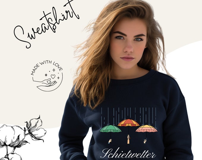 Schietwetter sweatshirt/ round neck sweater/ women's sweater/ gift for women/ long sleeve shirt for women