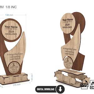 May include: A wooden award plaque with a brown and light brown wood design. The plaque features a circle with the text "Your Name 2024 EXCELLENCE" and the text "in recognition of your outstanding contribution". The plaque is 136 mm wide and 229 mm tall. The plaque is available as a digital download in SVG, DXF, CDR, AI, and PDF file formats.