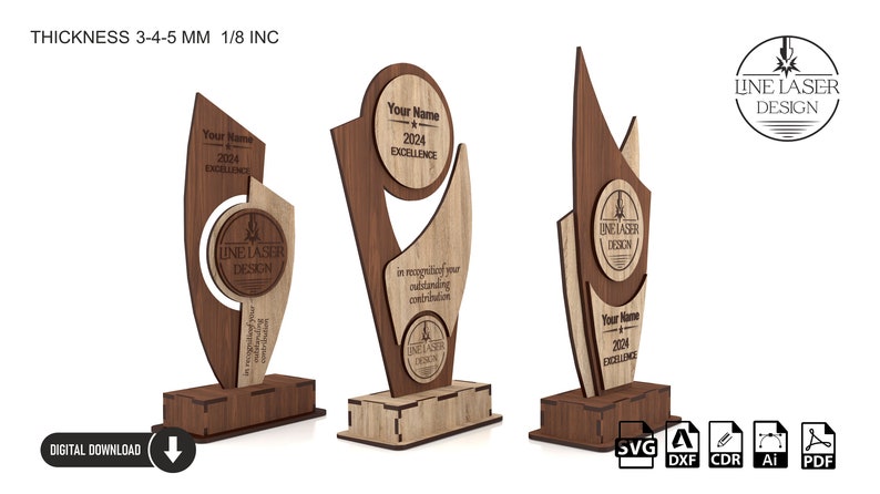 May include: Three wooden award plaques with a brown and light wood finish. The plaques feature a circle with the text "Line Laser Design" and a space for a name, year, and the word "Excellence". The plaques are 3-4-5 mm thick and 1/8 inch thick. The image includes the text "Thickness 3-4-5 mm 1/8 inc" and "Digital Download".