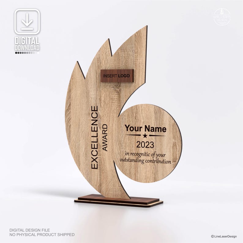 May include: A wooden Excellence Award trophy with a unique leaf-like design. The trophy features the text "EXCELLENCE AWARD", "Your Name", and "2023". It includes a space to "INSERT LOGO". The base is a dark brown color.