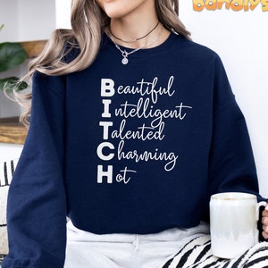 Bitch Definition Sweatshirt | Sassy Women Sweatshirt, Funny Saying Shirt, Mature Inappropriate Adult Humor Crewneck, Funny Gift For Bestie