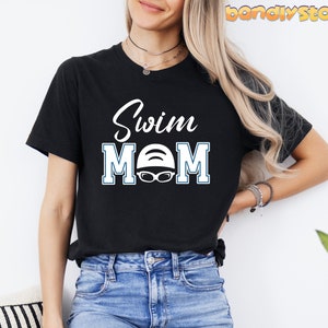 Swim Mom Shirt | Swimmer Mom Gift, Swim Mom Tshirt, Swim Meet Shirt, Proud Swim Mom Shirt, Swim Mom Life, Gifts For Swim Mom