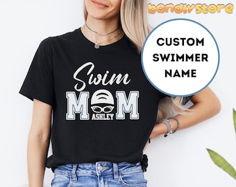 Personalized Swim Mom Shirt | Custom Swim Mom Shirt, Swim Meet Shirt, Proud Swim Mom Shirt, Swim Mom Life, Gifts For Swim Mom